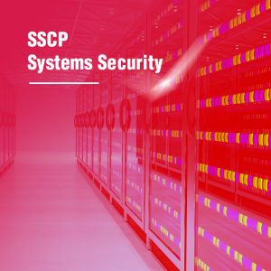 SSCP - Systems Security Certified Practitioner
