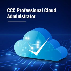 CCC Professional Cloud Administrator Certification