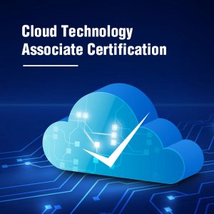 Cloud Technology Associate Certification