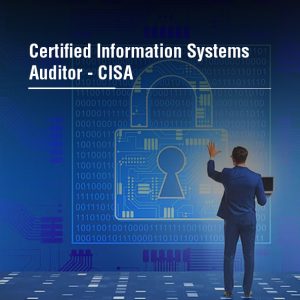 Certified Information Systems Auditor - CISA